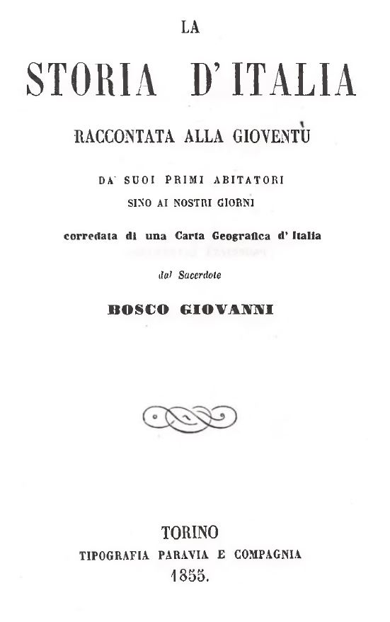 Giovanni Bosco – La Storia d'Italia raccontata alla gioventù dai suoi primi  abitatori sino ai giorni nostri. – Salesian OnLine Resources